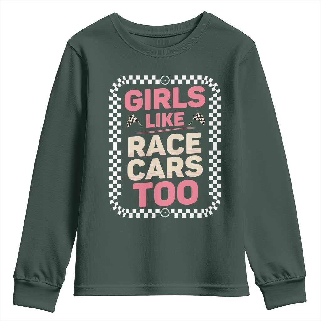 Racing Girl Youth Sweatshirt Girls Like Race Cars Too TS14 Dark Forest Green Print Your Wear