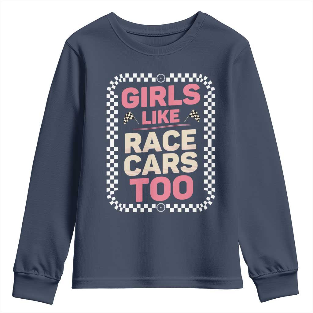 Racing Girl Youth Sweatshirt Girls Like Race Cars Too TS14 Navy Print Your Wear