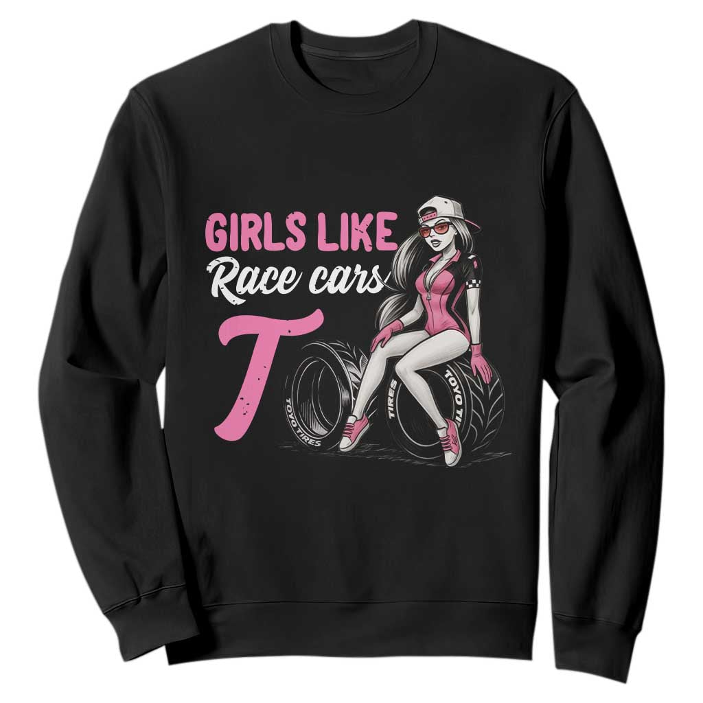 Racing Car Girl Sweatshirt Girls Like Race Cars Too TS14 Black Print Your Wear