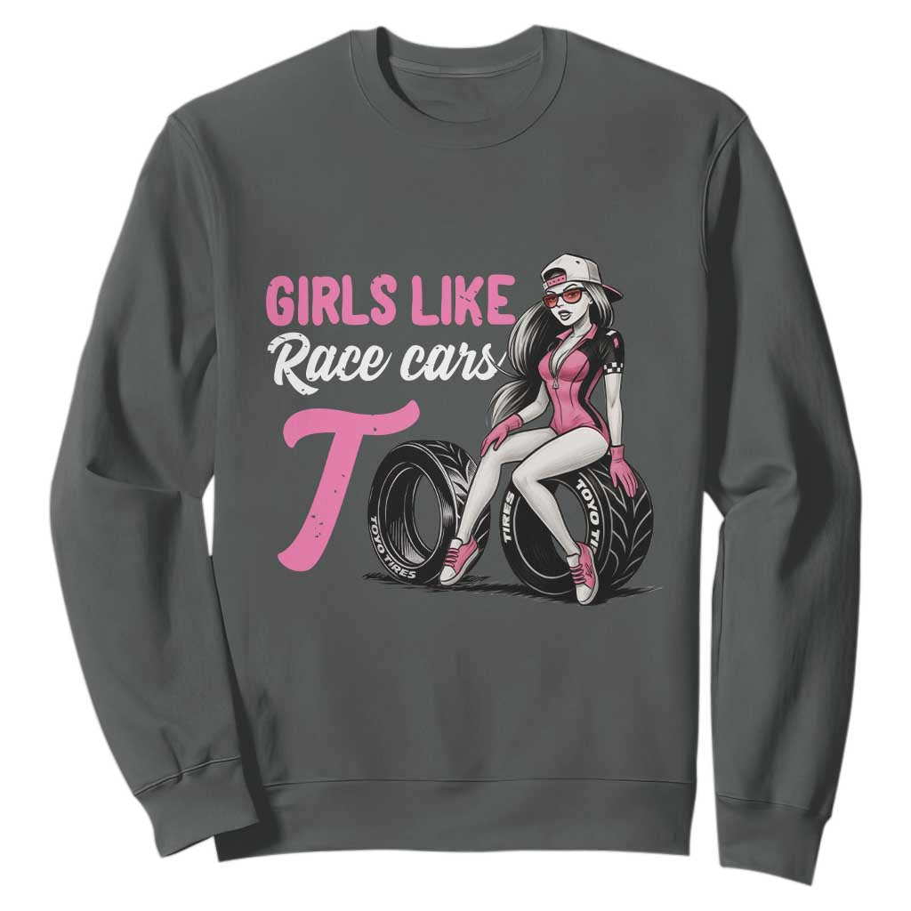 Racing Car Girl Sweatshirt Girls Like Race Cars Too TS14 Dark Heather Print Your Wear