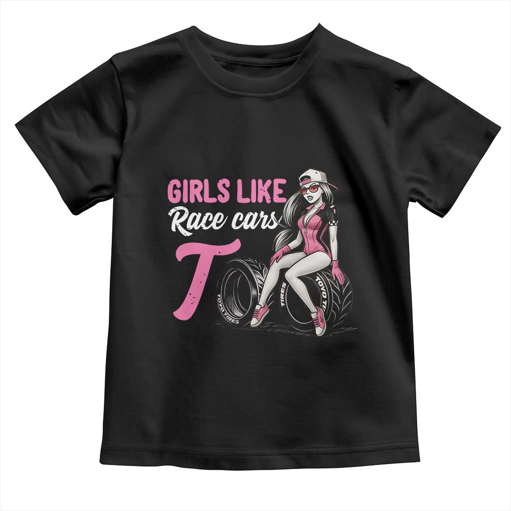 Racing Car Girl Toddler T Shirt Girls Like Race Cars Too TS14 Black Print Your Wear