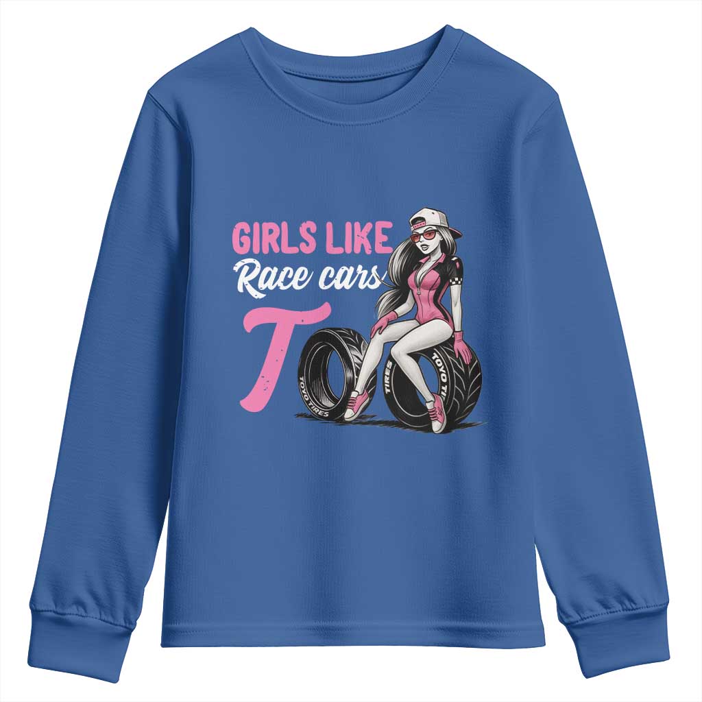 Racing Car Girl Youth Sweatshirt Girls Like Race Cars Too TS14 Royal Blue Print Your Wear
