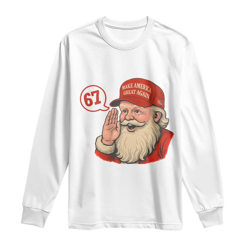 67 Six Seven Christmas Long Sleeve Shirt Santa MAGA Hat Xmas TS14 White Print Your Wear