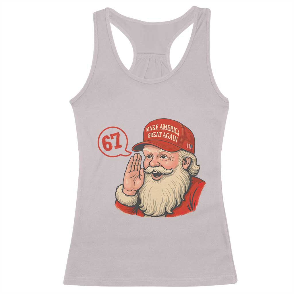 67 Six Seven Christmas Racerback Tank Top Santa MAGA Hat Xmas TS14 Ice Gray Print Your Wear