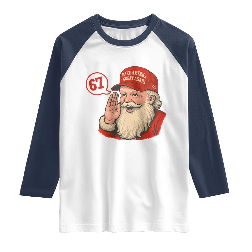 67 Six Seven Christmas Raglan Shirt Santa MAGA Hat Xmas TS14 White Navy Print Your Wear