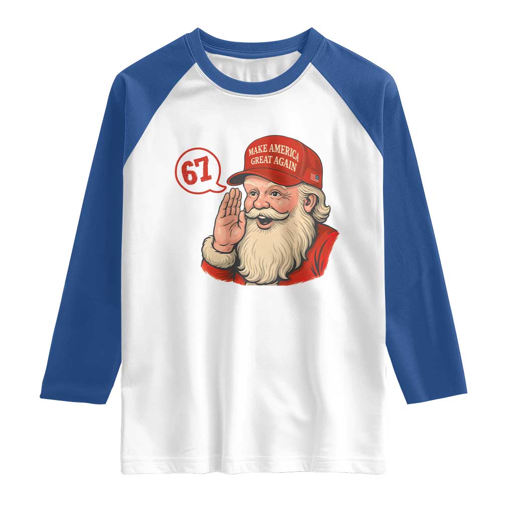 67 Six Seven Christmas Raglan Shirt Santa MAGA Hat Xmas TS14 White Royal Print Your Wear