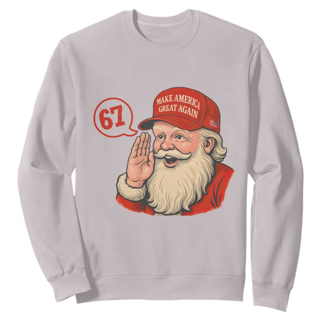 67 Six Seven Christmas Sweatshirt Santa MAGA Hat Xmas TS14 Ice Gray Print Your Wear