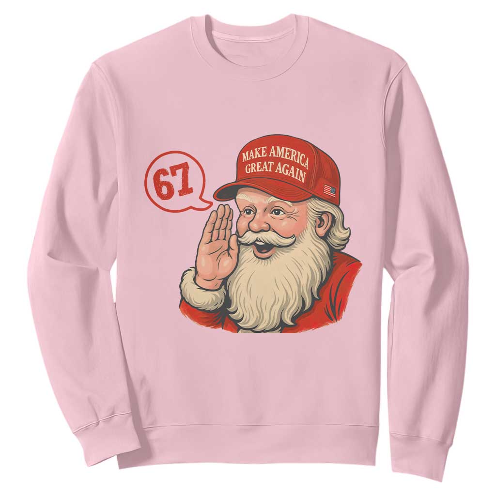 67 Six Seven Christmas Sweatshirt Santa MAGA Hat Xmas TS14 Light Pink Print Your Wear