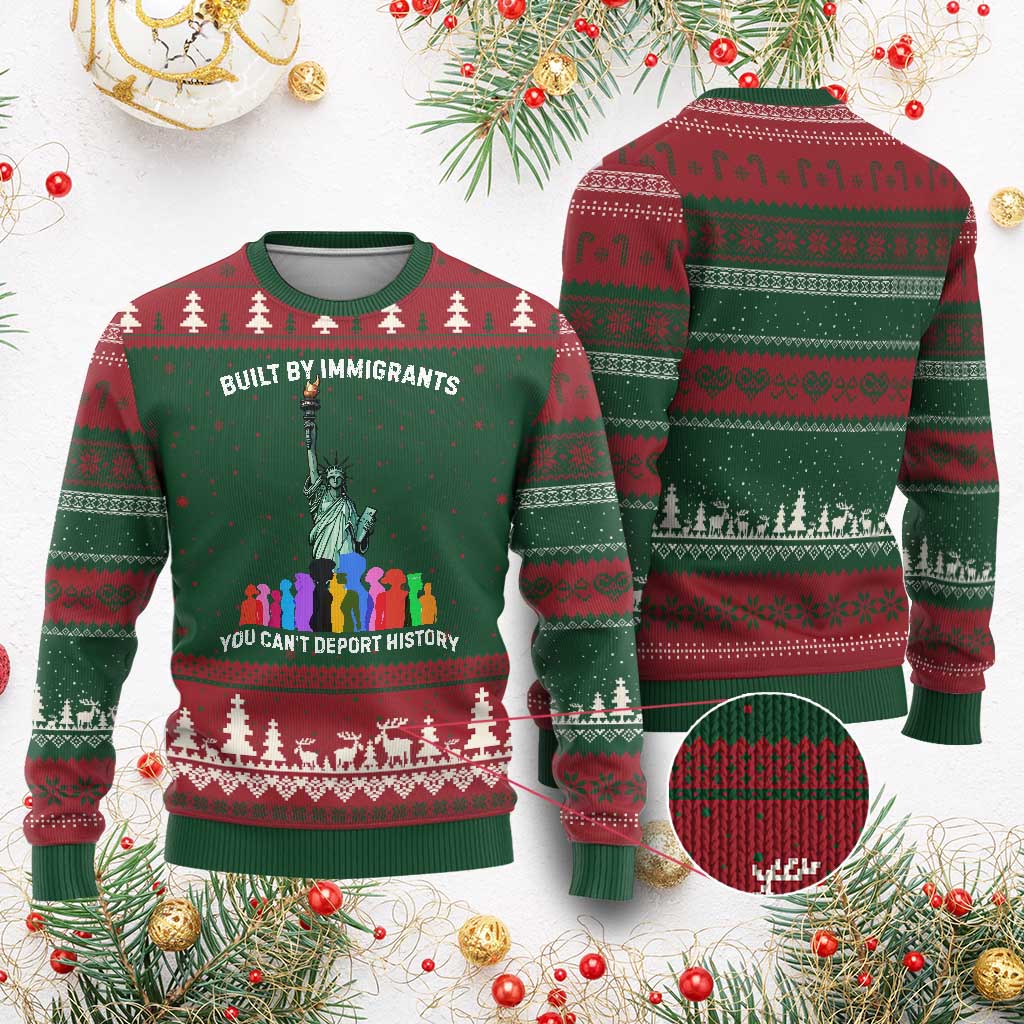 Immigrant Rights Ugly Christmas Sweater Built by Immigrants You Can Not Deport History TS14 Red Green Print Your Wear