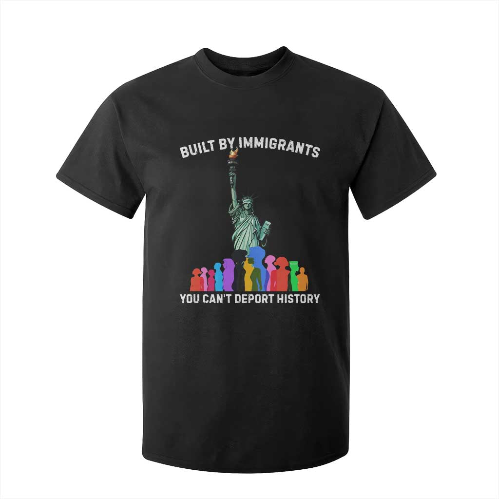 Immigrant Rights T Shirt For Kid Built by Immigrants You Can Not Deport History TS14 Black Print Your Wear