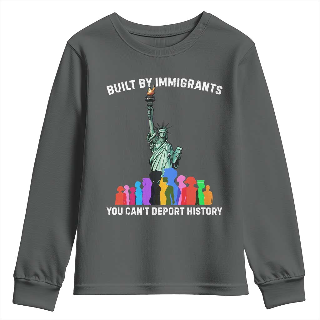 Immigrant Rights Youth Sweatshirt Built by Immigrants You Can Not Deport History TS14 Dark Heather Print Your Wear