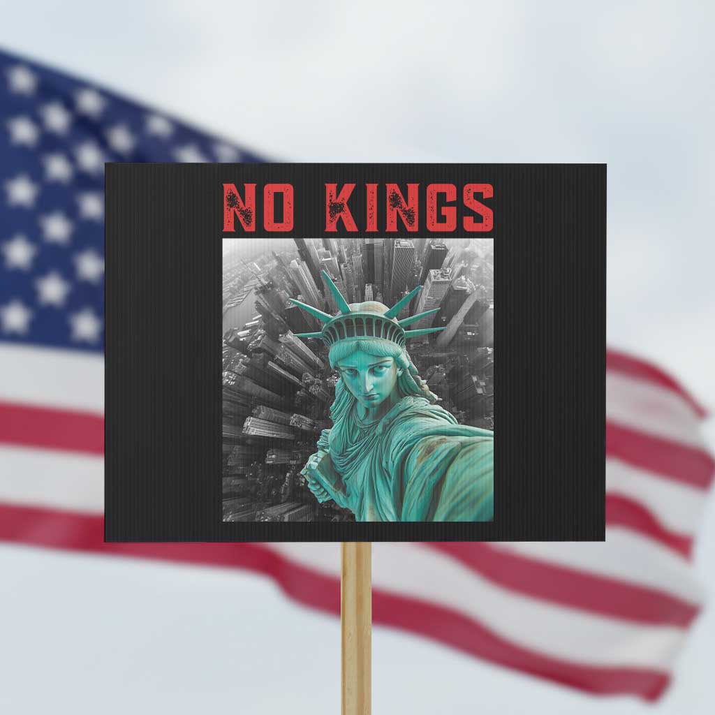 No Kings Protest Sign Statue of Liberty Selfie Freedom TS14 Horizontal 18