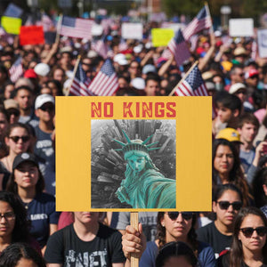 No Kings Protest Sign Statue of Liberty Selfie Freedom TS14 Horizontal 18" × 24" Yellow Print Your Wear