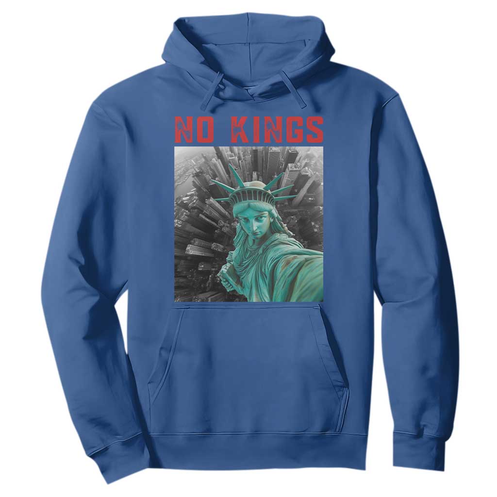 No Kings Hoodie Statue of Liberty Selfie Freedom TS14 Royal Blue Print Your Wear