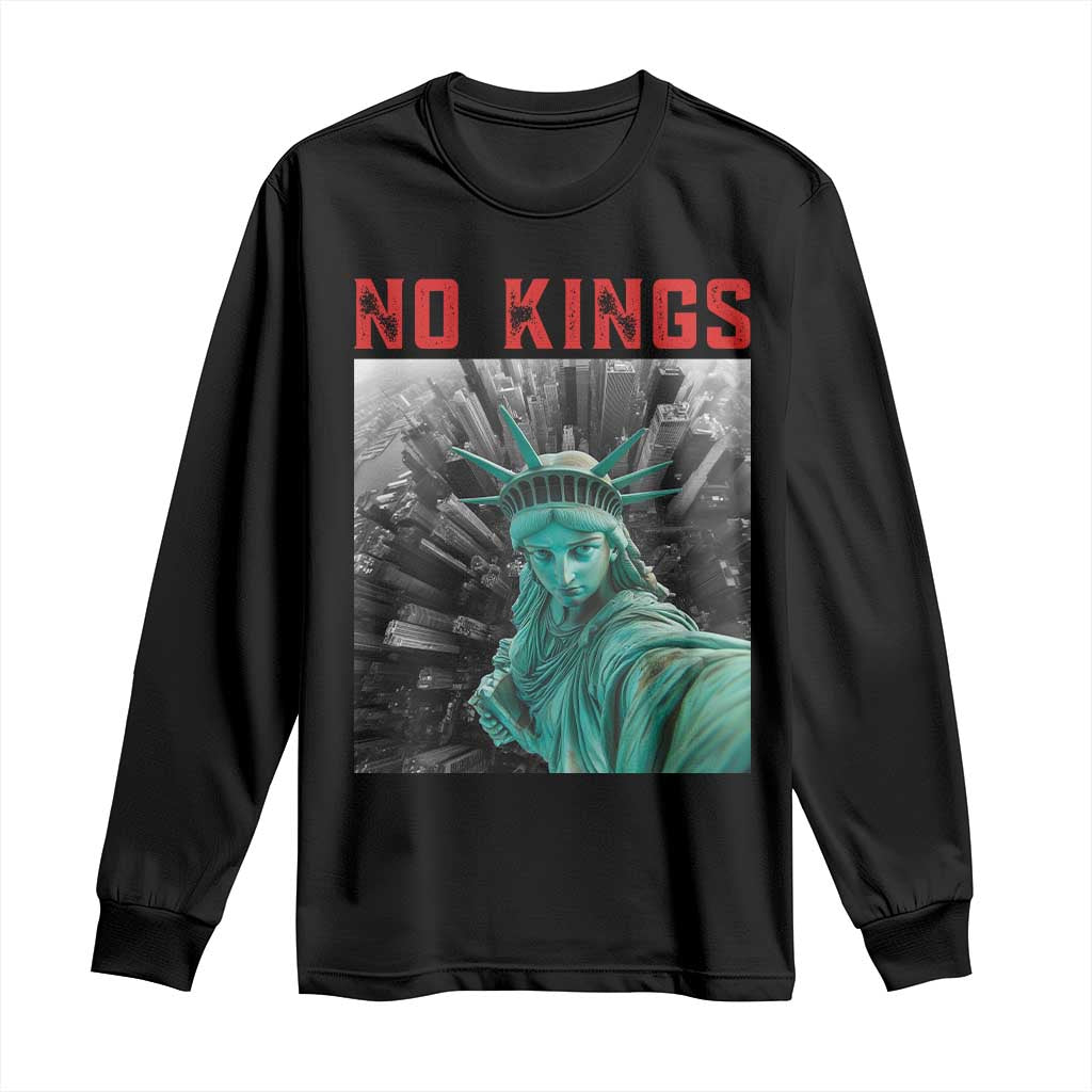 No Kings Long Sleeve Shirt Statue of Liberty Selfie Freedom TS14 Black Print Your Wear