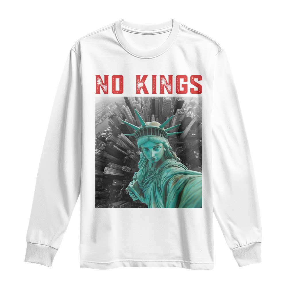 No Kings Long Sleeve Shirt Statue of Liberty Selfie Freedom TS14 White Print Your Wear