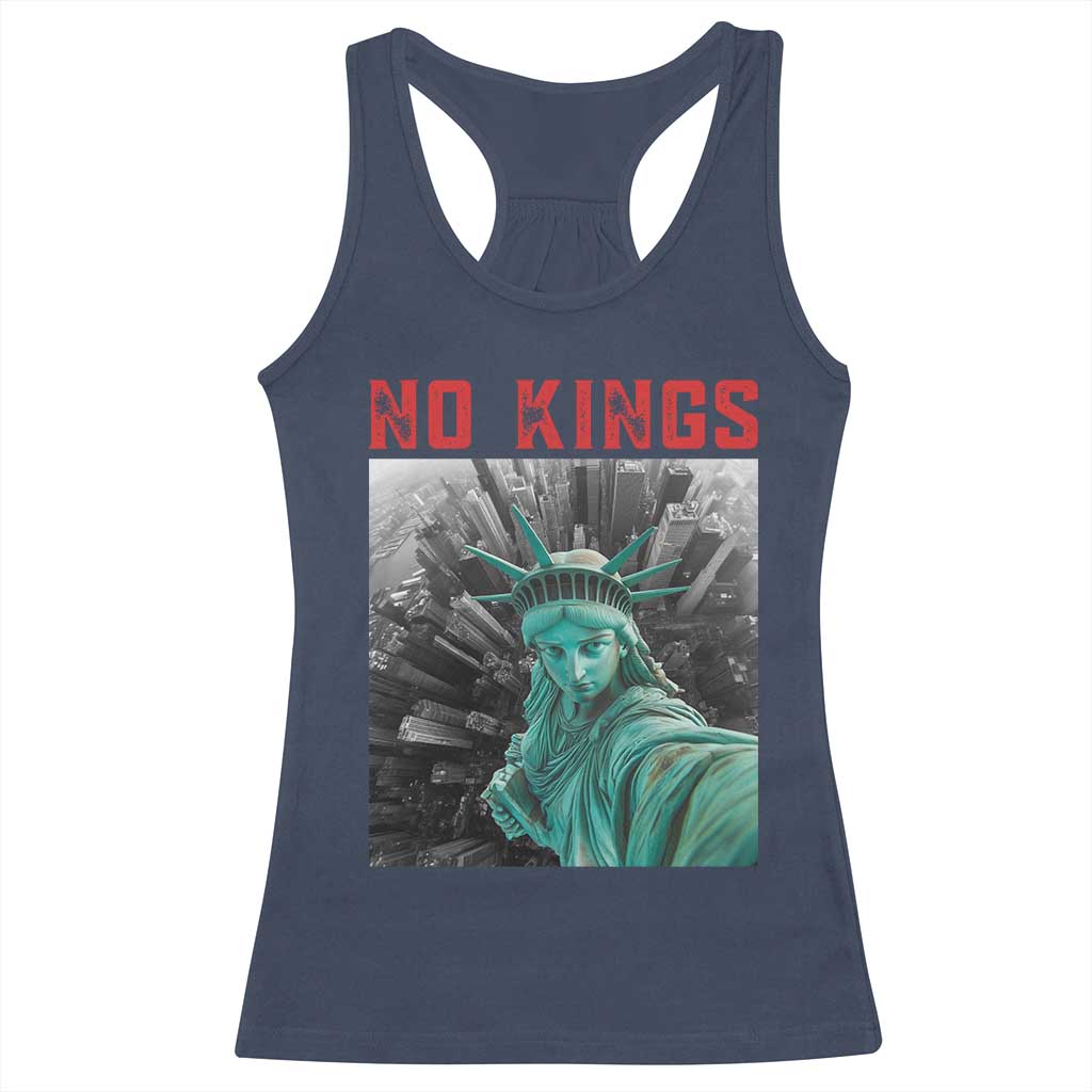 No Kings Racerback Tank Top Statue of Liberty Selfie Freedom TS14 Navy Print Your Wear