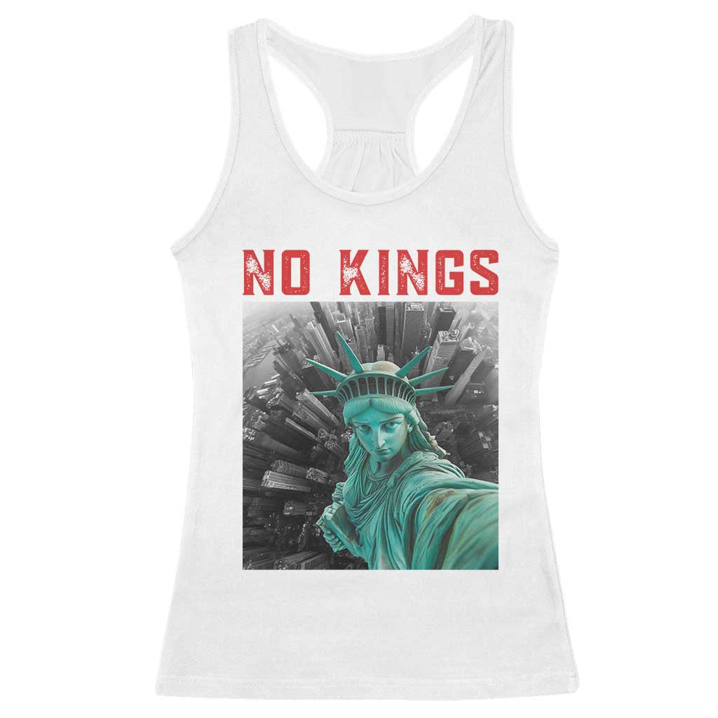 No Kings Racerback Tank Top Statue of Liberty Selfie Freedom TS14 White Print Your Wear