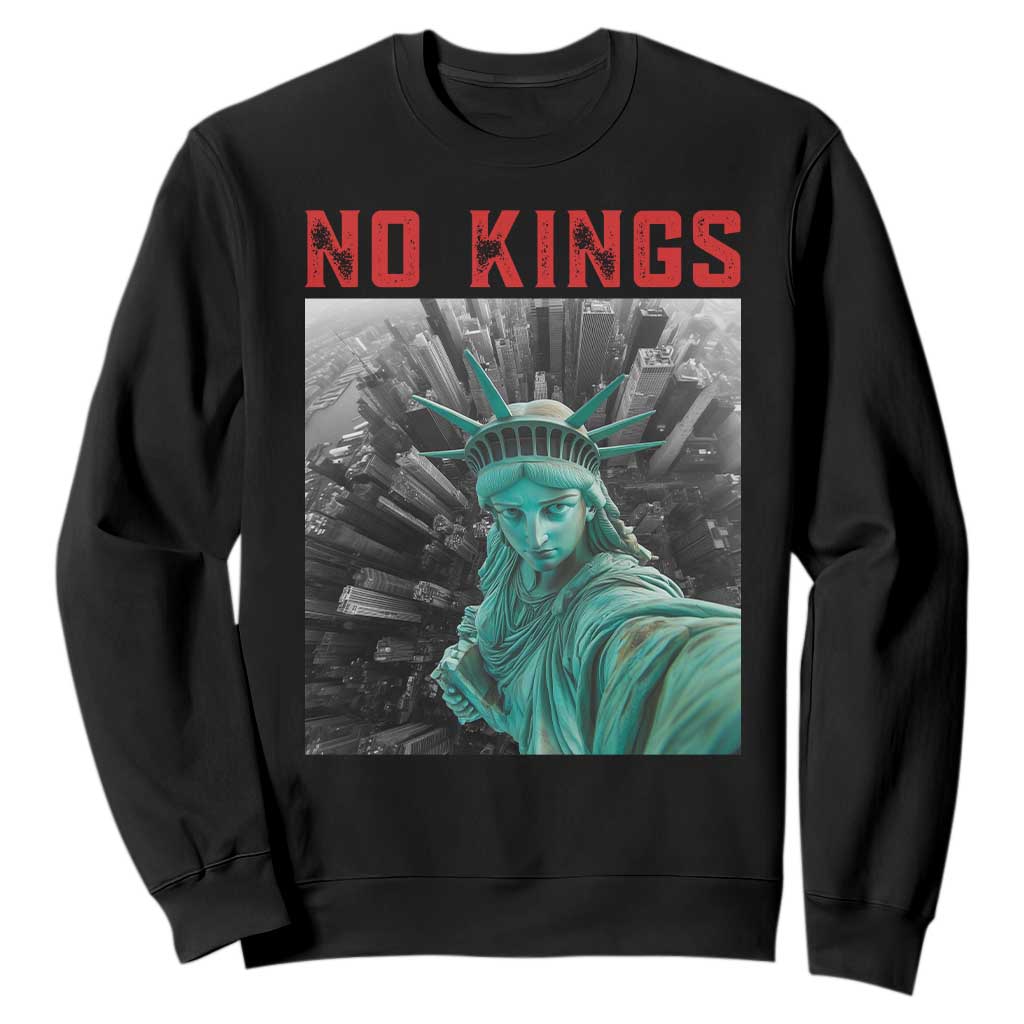 No Kings Sweatshirt Statue of Liberty Selfie Freedom TS14 Black Print Your Wear