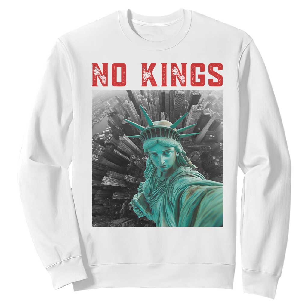 No Kings Sweatshirt Statue of Liberty Selfie Freedom TS14 White Print Your Wear