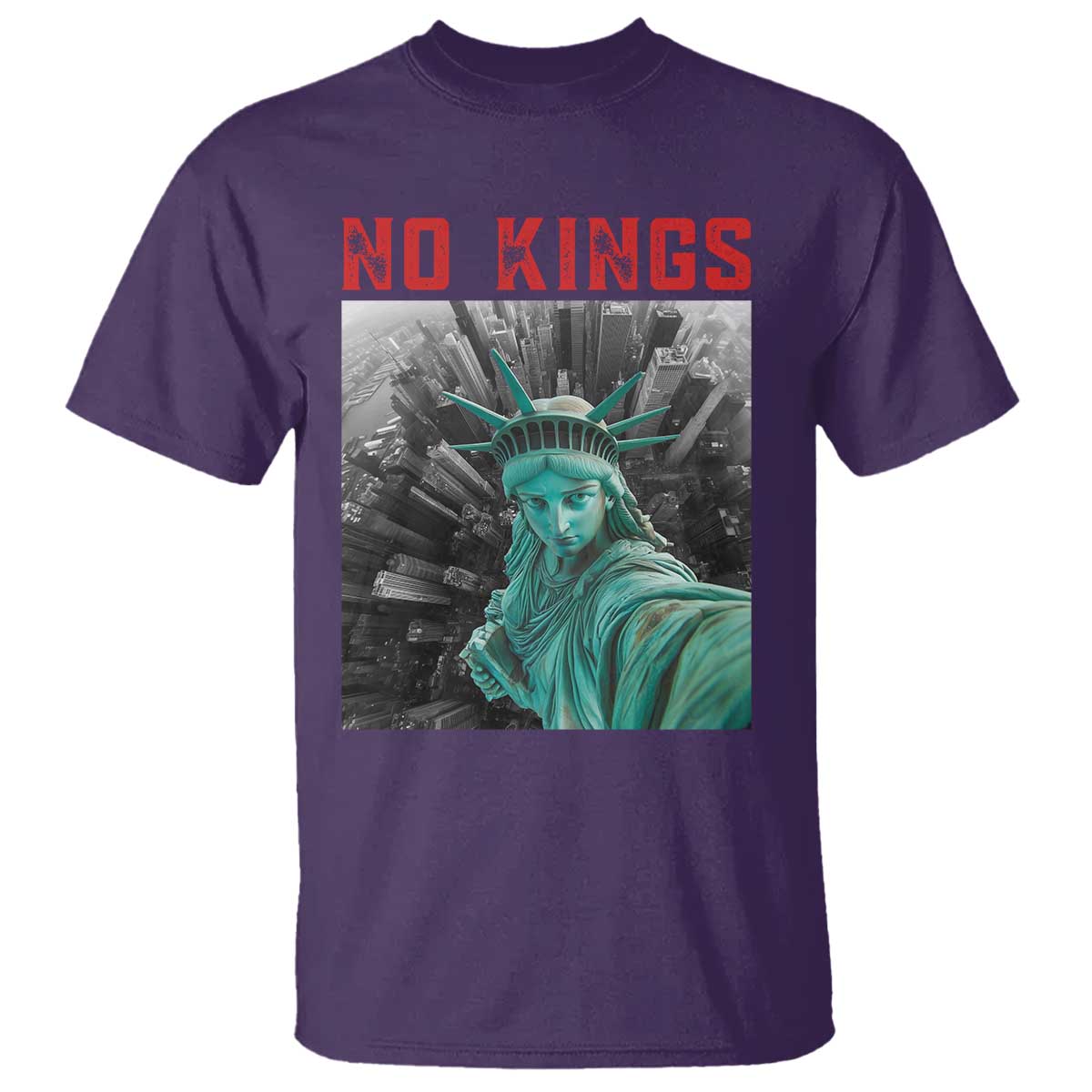 No Kings T Shirt Statue of Liberty Selfie Freedom TS14 Purple Print Your Wear