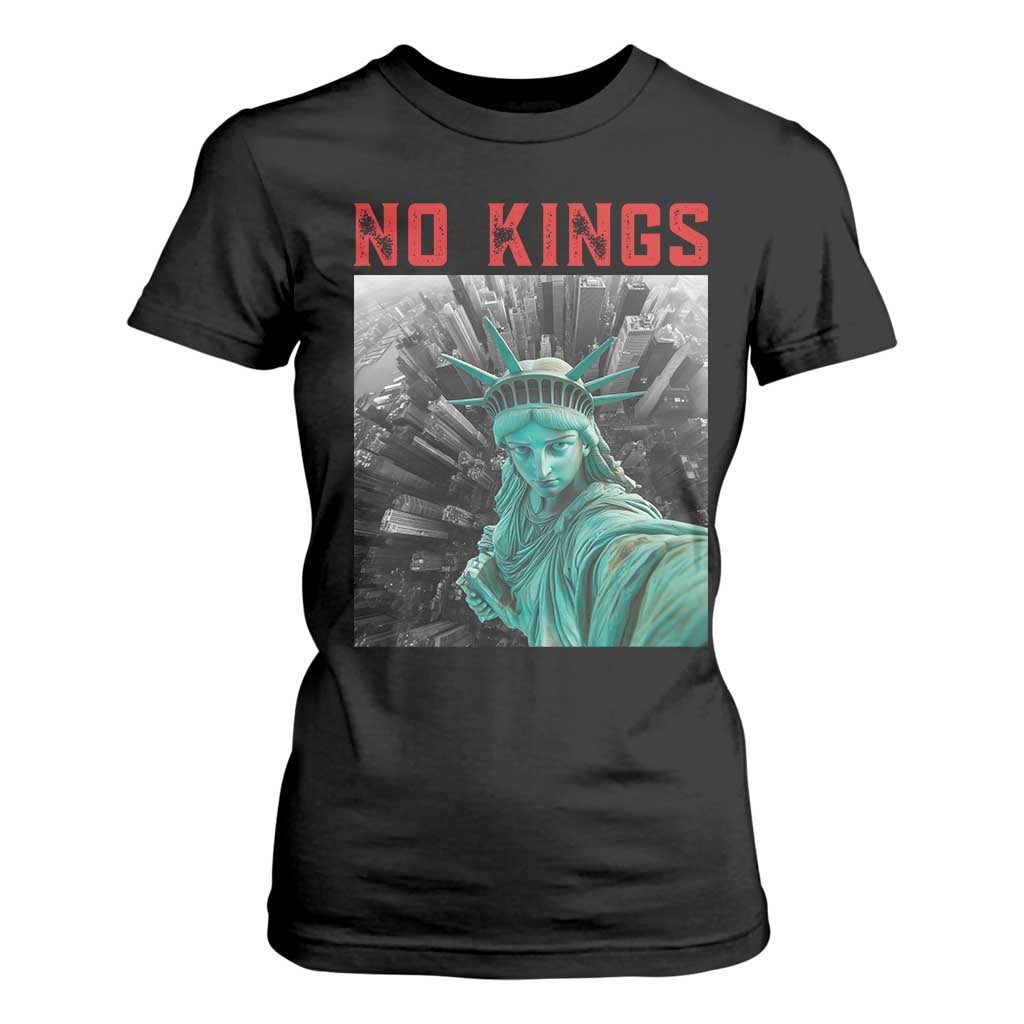 No Kings T Shirt For Women Statue of Liberty Selfie Freedom TS14 Black Print Your Wear