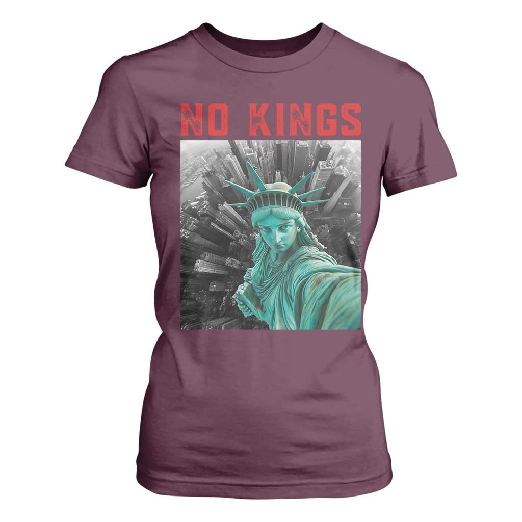 No Kings T Shirt For Women Statue of Liberty Selfie Freedom TS14 Maroon Print Your Wear