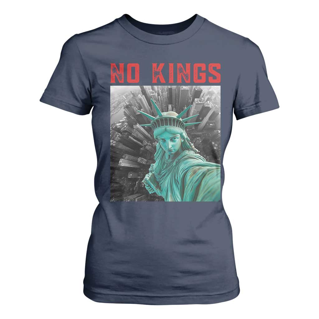 No Kings T Shirt For Women Statue of Liberty Selfie Freedom TS14 Navy Print Your Wear