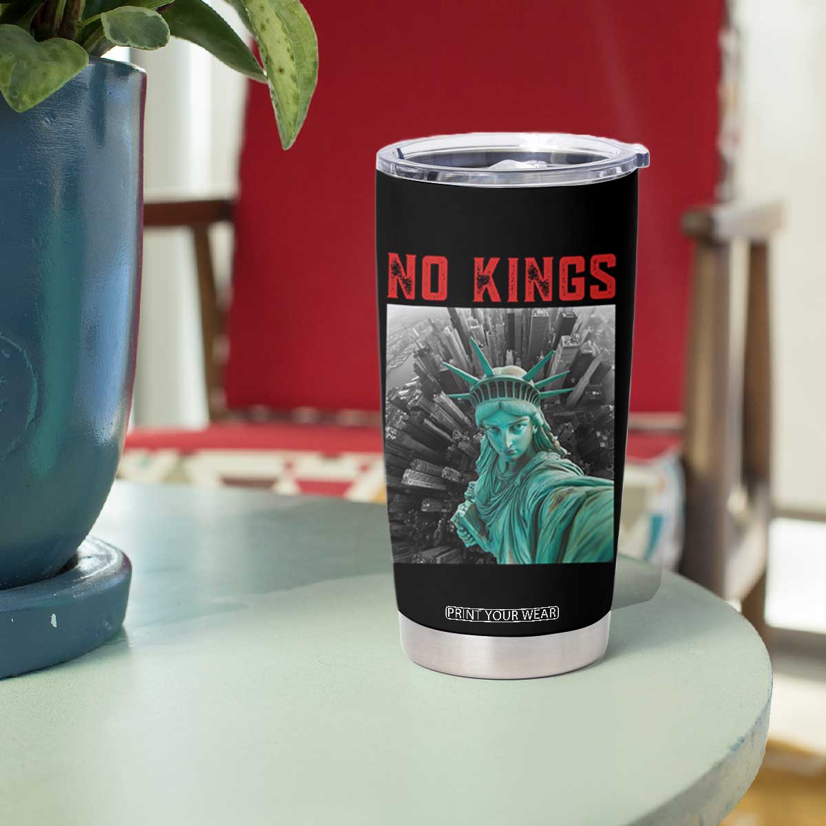 No Kings Tumbler Cup Statue of Liberty Selfie Freedom TS14 Print Your Wear