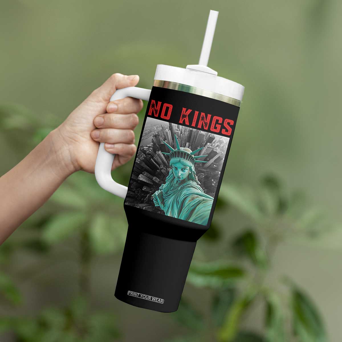 No Kings Tumbler With Handle Statue of Liberty Selfie Freedom TS14 Print Your Wear