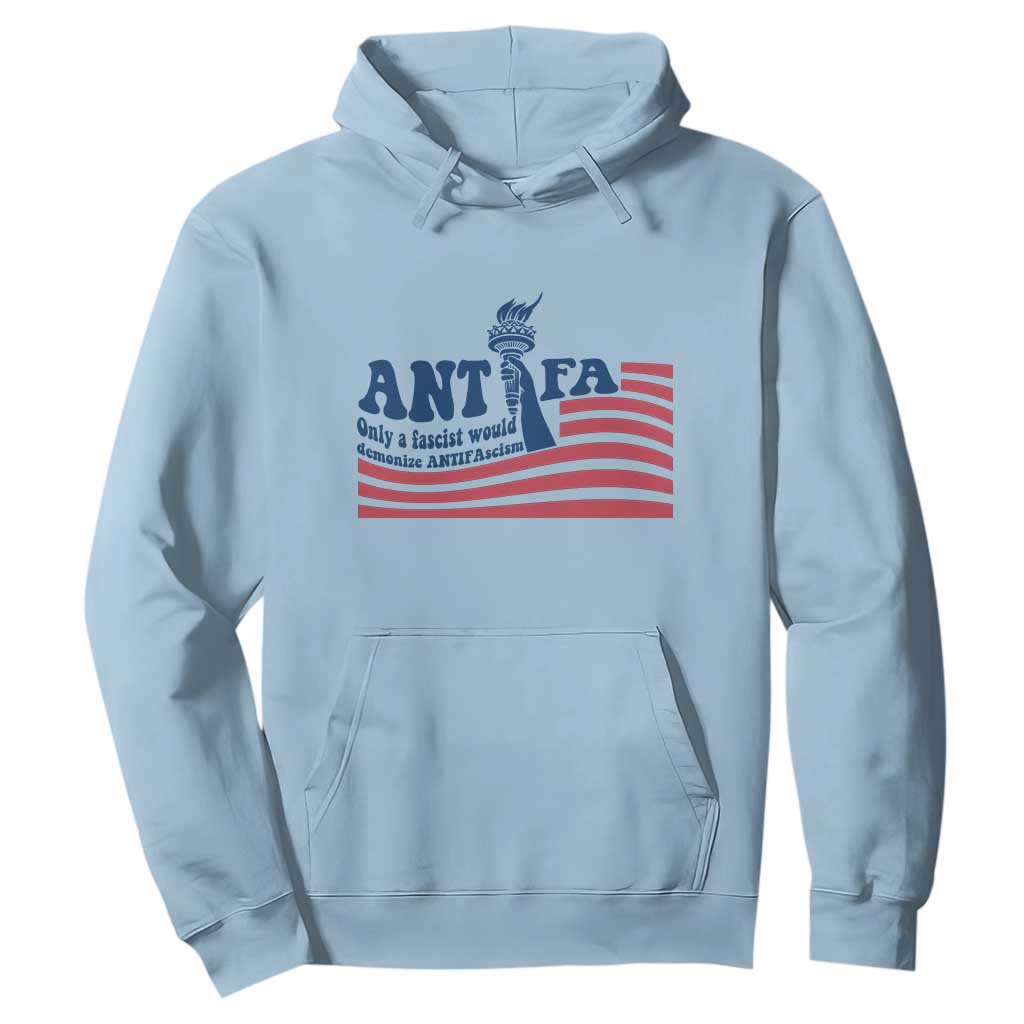 Antifa Fascism Patriotic Hoodie Antifascist Statue of Liberty TS14 Light Blue Print Your Wear