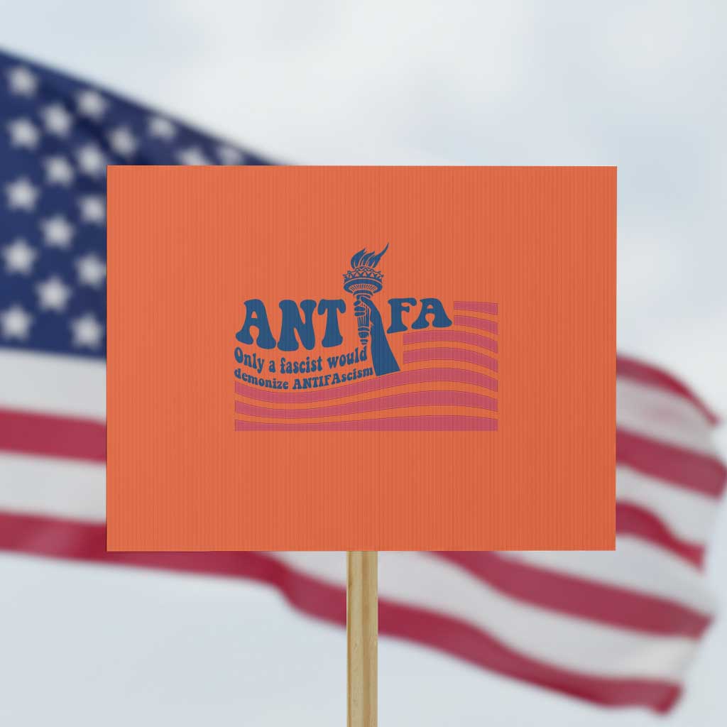 Antifa Fascism Patriotic Protest Sign Antifascist Statue of Liberty TS14 Horizontal 18" × 24" Orange Print Your Wear