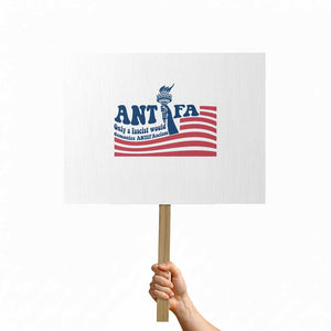 Antifa Fascism Patriotic Protest Sign Antifascist Statue of Liberty TS14 Horizontal 18" × 24" White Print Your Wear