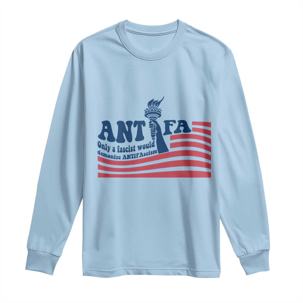 Antifa Fascism Patriotic Long Sleeve Shirt Antifascist Statue of Liberty TS14 Light Blue Print Your Wear