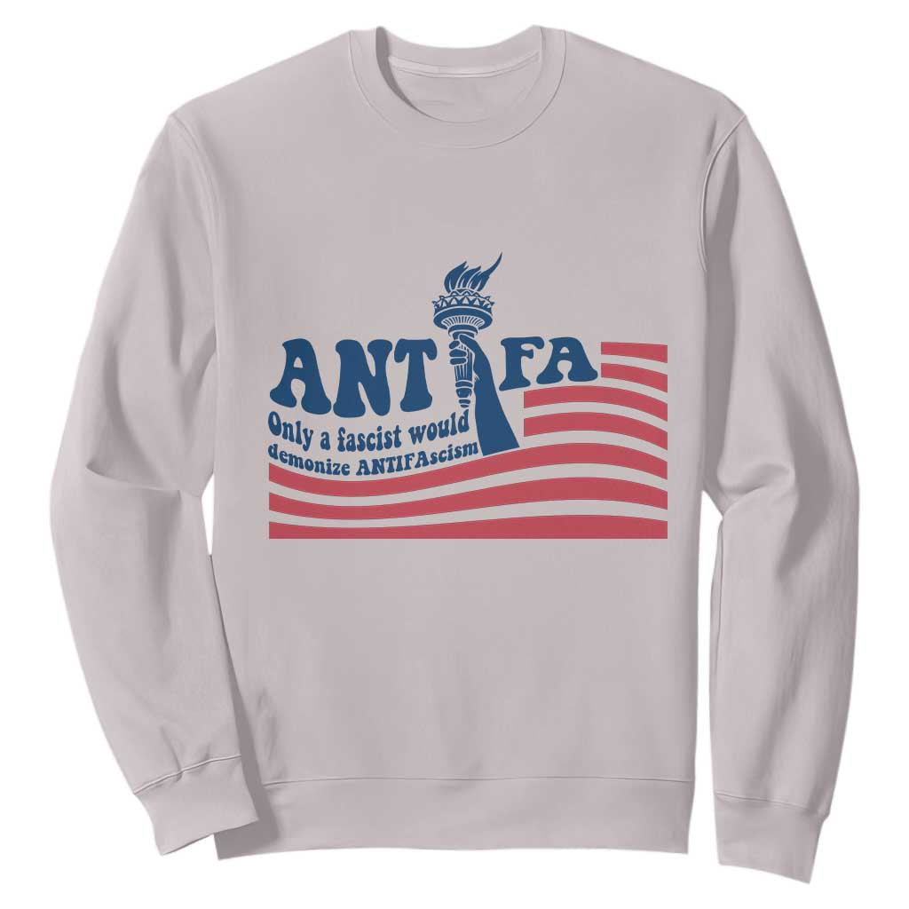 Antifa Fascism Patriotic Sweatshirt Antifascist Statue of Liberty TS14 Ice Gray Print Your Wear