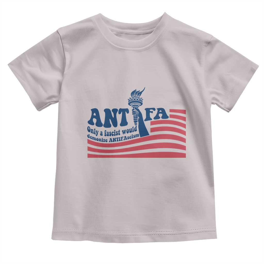 Antifa Fascism Patriotic Toddler T Shirt Antifascist Statue of Liberty TS14 Ice Gray Print Your Wear