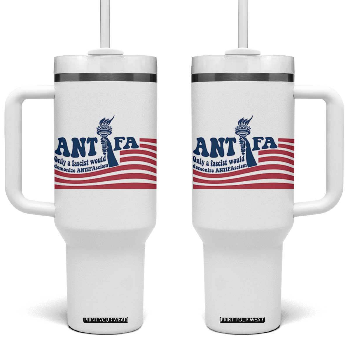 Antifa Fascism Patriotic Tumbler With Handle Antifascist Statue of Liberty TS14 One Size: 40 oz White Print Your Wear