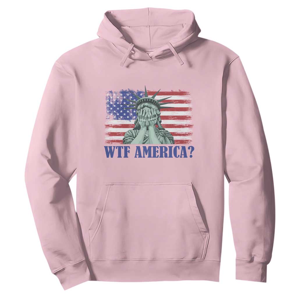 Funny American Hoodie Statue of Liberty WTF USA Freedom Satire TS14 Light Pink Print Your Wear