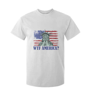 Funny American T Shirt For Kid Statue of Liberty WTF USA Freedom Satire TS14 White Print Your Wear