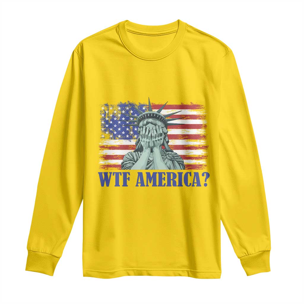 Funny American Long Sleeve Shirt Statue of Liberty WTF USA Freedom Satire TS14 Daisy Print Your Wear
