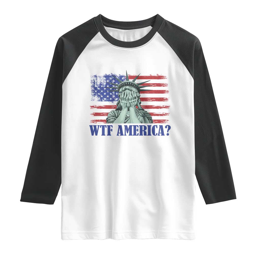 Funny American Raglan Shirt Statue of Liberty WTF USA Freedom Satire TS14 White Black Print Your Wear