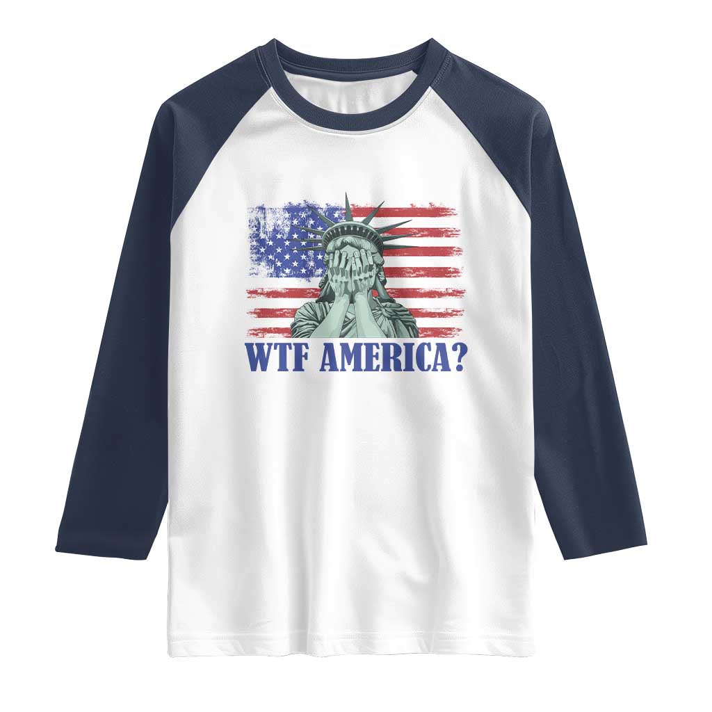 Funny American Raglan Shirt Statue of Liberty WTF USA Freedom Satire TS14 White Navy Print Your Wear