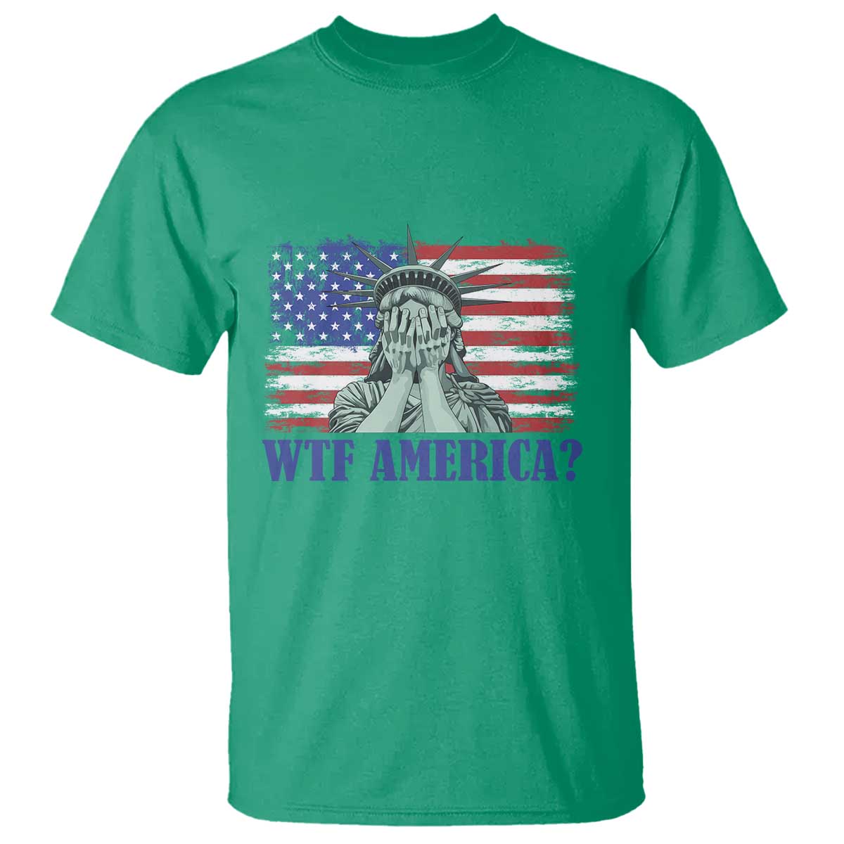 Funny American T Shirt Statue of Liberty WTF USA Freedom Satire TS14 Irish Green Print Your Wear