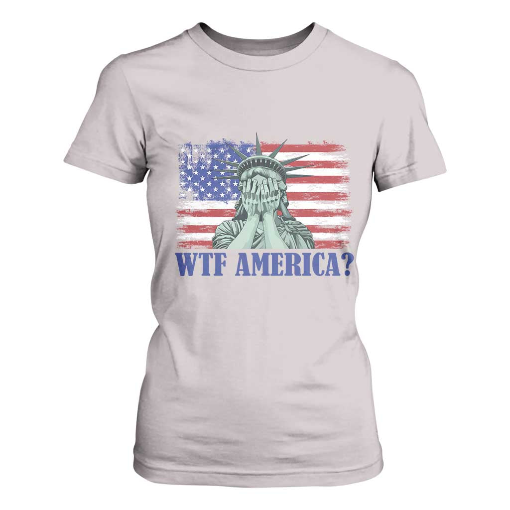 Funny American T Shirt For Women Statue of Liberty WTF USA Freedom Satire TS14 Ice Gray Print Your Wear