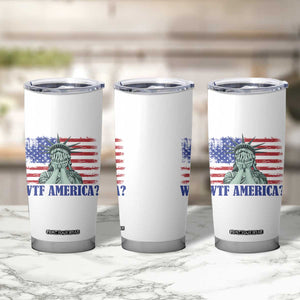 Funny American Tumbler Cup Statue of Liberty WTF USA Freedom Satire TS14 Print Your Wear