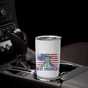 Funny American Tumbler Cup Statue of Liberty WTF USA Freedom Satire TS14 Print Your Wear