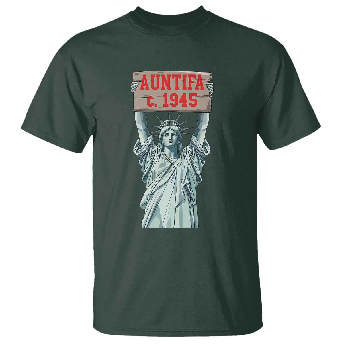 Antifa Fascism T Shirt Statue of Liberty Anti Fascism Patriotic TS14 Dark Forest Green Print Your Wear