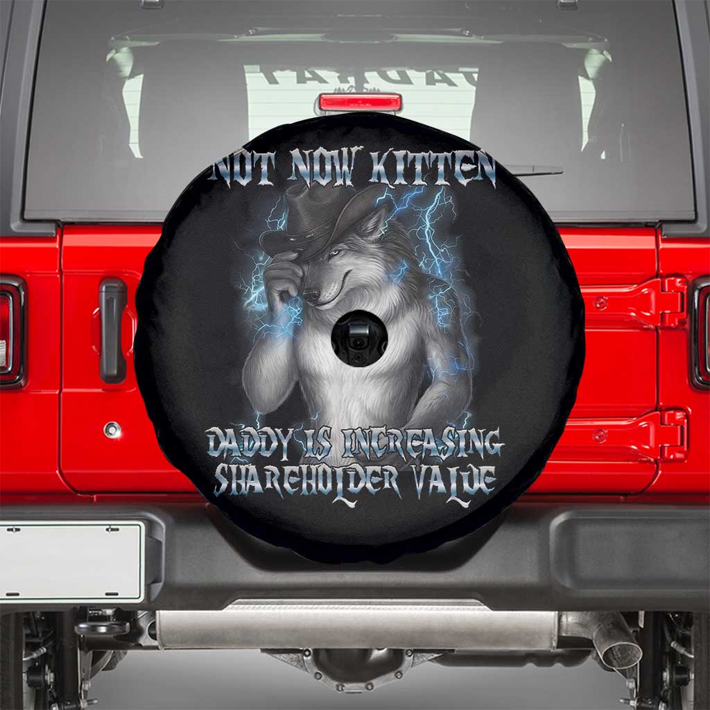 Not Now Kitten Daddy Increasing Shareholder Value Spare Tire Cover Funny Werewolf Meme Sarcastic TS14 Black Print Your Wear