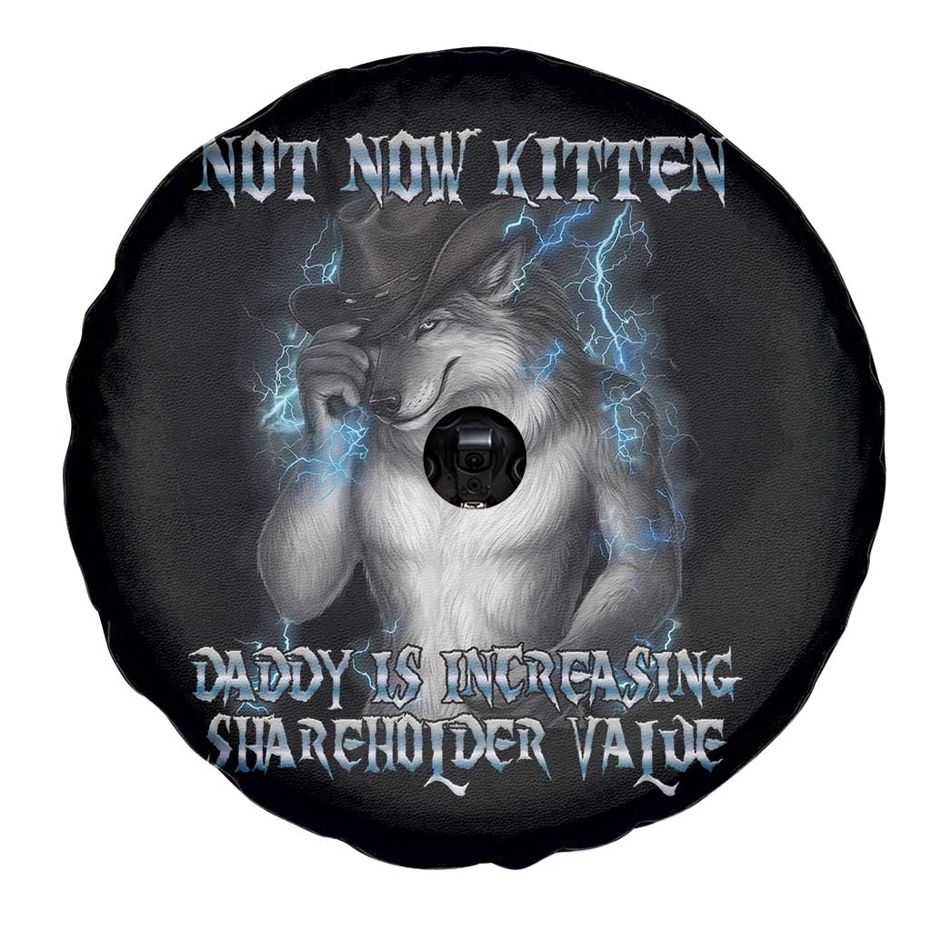 Not Now Kitten Daddy Increasing Shareholder Value Spare Tire Cover Funny Werewolf Meme Sarcastic TS14 Print Your Wear