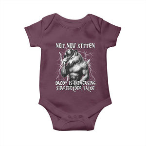 Not Now Kitten Daddy Increasing Shareholder Value Baby Onesie Funny Alpha Wolf Meme TS14 Maroon Print Your Wear